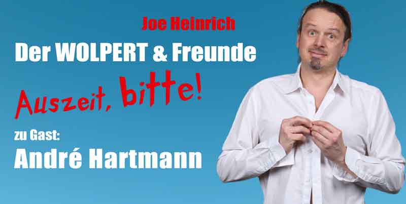 AUSZEIT, bitte! - Der WOLPERT & Freunde - 07.07.2025 in der Münchner Lach- und Schießgesellschaft